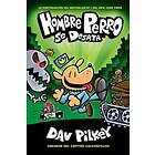 Hombre Perro Se Desata (Dog Man Unleashed): Volume 2