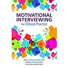 Motivational Interviewing for Clinical Practice