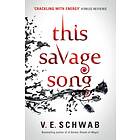 This Savage Song collectors hardback