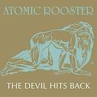Atomic Rooster: The Devil Hits Back
