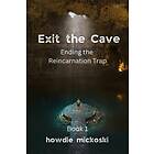 Exit the Cave