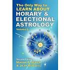 The Only Way to Learn About Horary and Electional Astrology