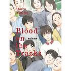Blood on the Tracks 6