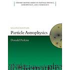 Particle Astrophysics Second Edition