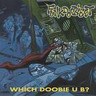 Funkdoobiest: Which Doobie U B ? (Vinyl)
