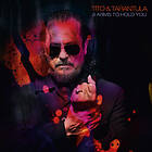 Tito & Tarantula: 8 Arms To Hold You (Vinyl)