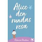 Alice den rundas resa