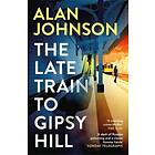 The Late Train to Gipsy Hill