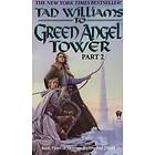 To Green Angel Tower: Part II