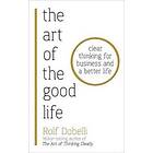 The Art of the Good Life