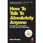 How To Talk To Absolutely Anyone