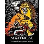 Amazing Mythical Animals in Magical World: Adult Coloring Book Chimera, Phoenix, Mermaids, Pegasus, Unicorn, Dragon, Hydra and other.