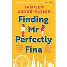 Finding Mr Perfectly Fine