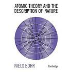 Atomic Theory and the Description of Nature