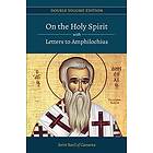 On the Holy Spirit with Letters to Amphilochius
