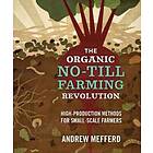 The Organic No-Till Farming Revolution