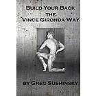 Build Your Back the Vince Gironda Way