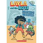 Making Waves: A Branches Book (Layla and the Bots #4)