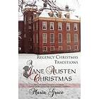 A Jane Austen Christmas: Regency Christmas Traditions