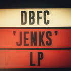DBFC: Jenks (Vinyl)