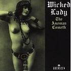Wicked Lady: The Axeman Cometh