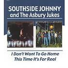 Southside Johnny - I Don't Want To Go Home/This Time It's For Real CD