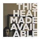 This Heat Made Available LP