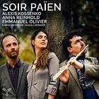 Alexis Kossenko Soir Païen Impressionist Chamber Music And Melodies CD