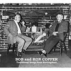 Bob And Ron Copper Traditional Songs From Rottingdean CD