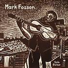 Mark Fosson Solo Guitar LP