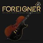 Foreigner With The 21st Century Symphony Orchestra & Chorus LP