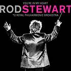 Rod Stewart You're In My Heart: With The Royal Philharmonic Orchestra CD