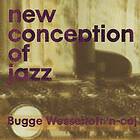 Bugge Wesseltoft New Conception Of Jazz CD