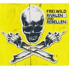 Frei.Wild Rivalen Und Rebellen CD