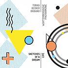 Tobias Becker Sketches Of A Dream Live CD