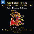 Nicholas Kitchen Agocs, Harrison & Rodriguez: Works For Violin Percussion Orchestra CD