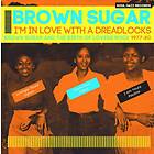 Diverse Reggae Brown Sugar I'm In Love With Dreadlocks: And The Birth Of Lovers Rock 1977-80 LP