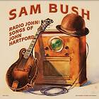 Sam Bush Radio John: Songs Of John Hartford CD