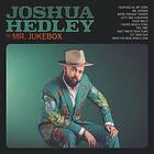 Joshua Hedley Mr. Jukebox LP