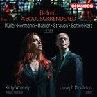 Kitty Whately Mahler, Muller-Hermann, Schweikert & Strauss: Befreit – A Soul Surrendered CD