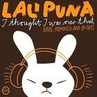 Lali Puna I Thought Was Over That Rare, Remixed And B-Sides CD