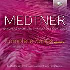 Ekaterina Levental Medtner: Wandrers Nachtlied Complete Songs, Vol. 4 CD