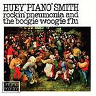 Huey Piano Smith Rockin' Pneumonia And The Boogie Woogie Flu CD