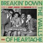 Johnny Johnson Breakin' Down The Walls Of Heartache: Best CD