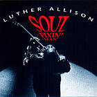 Luther Allison Soul Fixin' Man CD