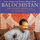 Abdulrahman Surizehi Love Songs And Trance Music From Baluchistan CD