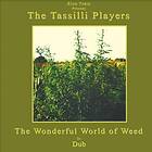 Zion Train Presents The Tassilli Players Wonderful World Of Weed In Dub LP