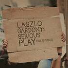 Laszlo Gardony Serious Play (Solo Piano) CD
