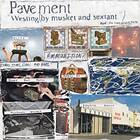 Pavement Westing (By Musket And Sextant) CD