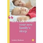 Let's talk about your new family's sleep